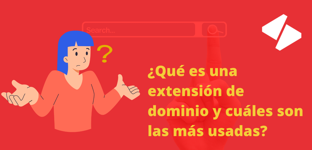 ¿Qué es una extensión de dominio y cuáles son las más usadas?