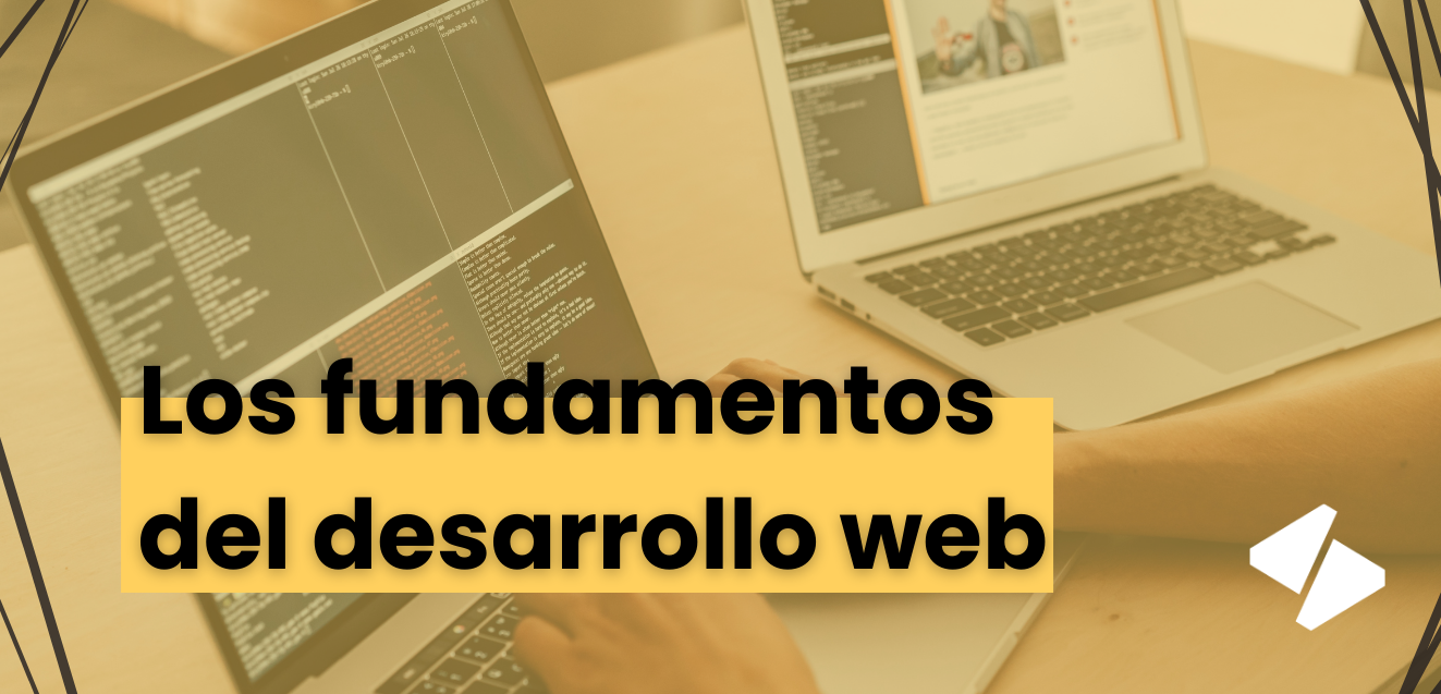 Los fundamentos del desarrollo web